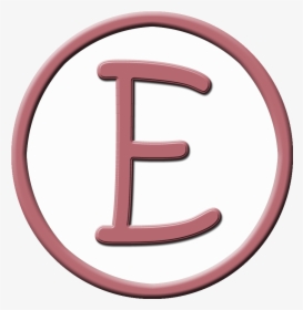 Letter E Png - Pink Circle Letter E, Transparent Png, Free Download