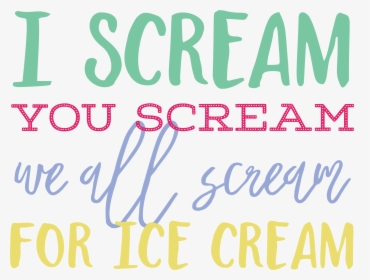 I Scream You Scream Svg Cut File - Scream You Scream Png, Transparent Png, Free Download