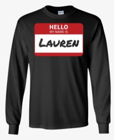 Lauren Name Tag T Shirt Hello My Name Is Sticker - Long-sleeved T-shirt, HD Png Download, Free Download