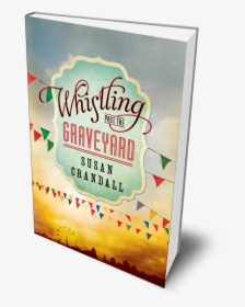 Whistling Past The Graveyard Book, HD Png Download, Free Download