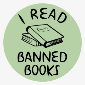I Read Banned Books Button - Circle, HD Png Download, Free Download