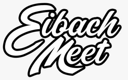 Eibach Meet - Calligraphy, HD Png Download, Free Download