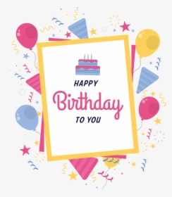 Transparent Clipart For Birthday Cards - Birthday, HD Png Download, Free Download