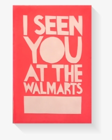 I Sen You At The Walmarts Tindel - Graphic Design, HD Png Download, Free Download