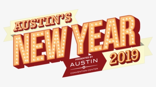 Transparent New Year Png - Austin Texas Happy New Year 2019, Png Download, Free Download
