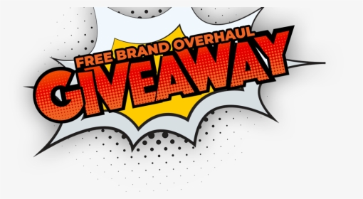 Free Brand Overhaul Giveaway - Free Giveaway Png, Transparent Png, Free Download