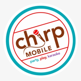 Chirp Karaoke Cafe - Circle, HD Png Download, Free Download