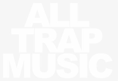 All Trap Music - All Trap Music Png, Transparent Png, Free Download