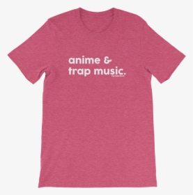 Anime And Trap Music T-shirt, HD Png Download, Free Download