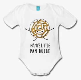 Mami"s Little Pan Dulce Onesie - Infant Bodysuit, HD Png Download, Free Download