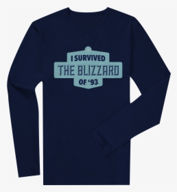 I Survived Blizzard Of "93 Long Sleeve T-shirt - Active Shirt, HD Png Download, Free Download