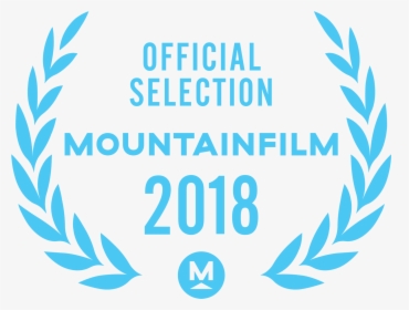 Mountainfilm 2018 Official Selection, HD Png Download, Free Download
