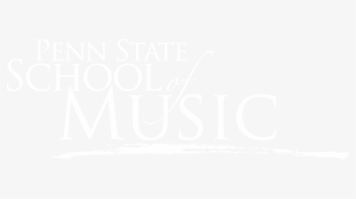 Penn State School Of Music, HD Png Download, Free Download