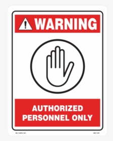 Warning Authorized Personnel Only Vinyl Decal, HD Png Download, Free Download