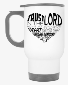 Trust In The Lord Mugs Apparel Our Lord Style"  Class=, HD Png Download, Free Download