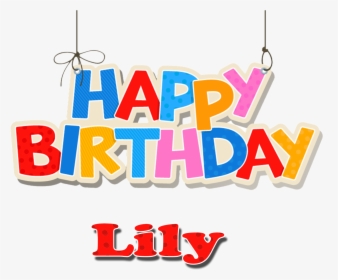 Lily Happy Birthday Name Png, Transparent Png, Free Download