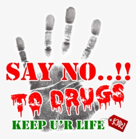 Say No To Drugs, HD Png Download, Free Download