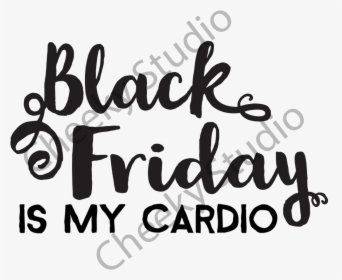 Picture Of Black Friday Cardio - Calligraphy, HD Png Download, Free Download