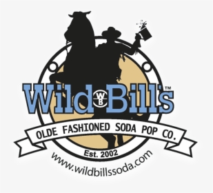 Wild Bill"s - Wild Bill's Olde Fashioned Soda Pop Co Logo, HD Png Download, Free Download