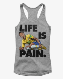 Life Is Pain Neymar, HD Png Download, Free Download