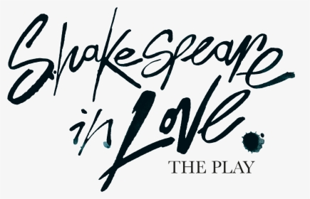 Shakespeare In Love Logo - Shakespeare In Love The Play, HD Png Download, Free Download