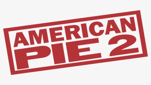 American Pie 2 Logo, Hd Png Download - Poster, Transparent Png, Free Download