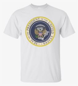 Fake Presidential Seal Shirt - President Of The United States, HD Png Download, Free Download