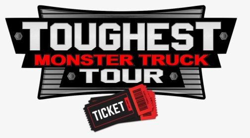 Toughest Monster Truck Tour - Monster Truck, HD Png Download, Free Download