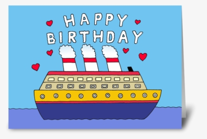 Cruise Ship Happy Birthday Greeting Card - Happy Birthday Ship, HD Png Download, Free Download