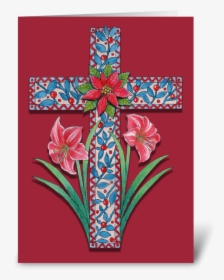 Christmas Cross With Amaryllis Greeting Card - Greeting Card, HD Png Download, Free Download
