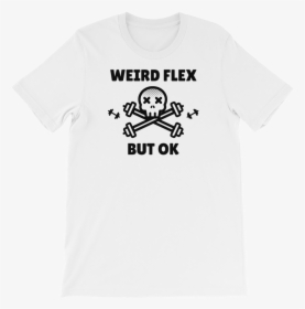 Weird Flex But Ok Drawings, HD Png Download, Free Download
