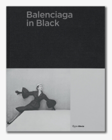 Front Cover Balenciaga In Black - Balenciaga In Black Olivier Saillard, HD Png Download, Free Download