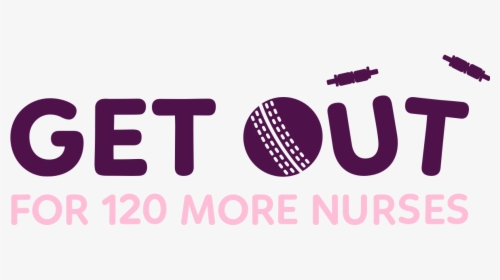 Get Out For 120 More Nurses - Graphic Design, HD Png Download, Free Download