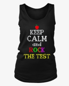 Keep Calm And Rock The Test Gift Tshirt - Birthday Shirt 9 Girls, HD Png Download, Free Download