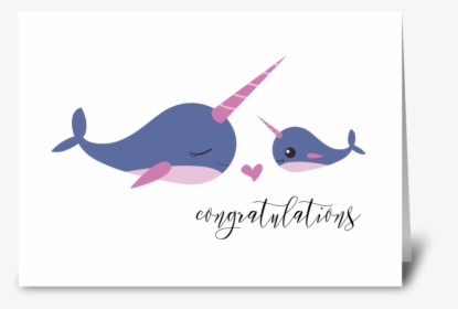 New Baby, Narwhal Greeting Card - Whale, HD Png Download, Free Download