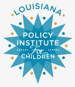 Louisiana Policy Institute For Children Logo Png, Transparent Png, Free Download