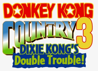 Donkey Kong Country 3 Logo - Donkey Kong Country 3 Dixie Kong's Double Trouble Logo, HD Png Download, Free Download