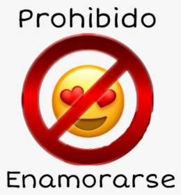 Transparent Prohibido Png - Imágenes De Prohibido Enamorarse, Png Download, Free Download