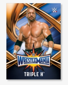 Triple H 2017 Wwe Road To Wrestlemania Wrestlemania - Magento, HD Png Download, Free Download