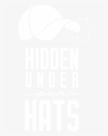 Hidden Under Our Hats Logo - Illustration, HD Png Download, Free Download