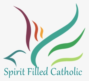 Spirit Filled Catholic Final With Font - Graphic Design, HD Png Download, Free Download