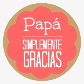 Father"s Day , Png Download - Circle, Transparent Png, Free Download