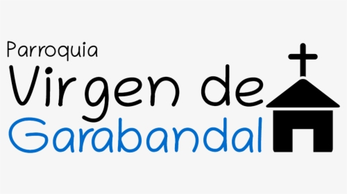 Parroquia Virgen De Garabandal - Calligraphy, HD Png Download, Free Download
