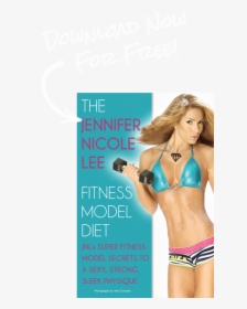 Enter To Receive A Free Fitness Model Diet Book - Jennifer Nicole Lee Home, HD Png Download, Free Download