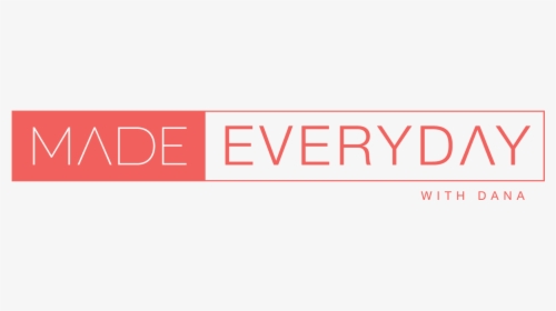 Made Everyday - Made Everyday With Dana Fish, HD Png Download, Free Download