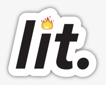 Transparent Fire Emoji Transparent Png - Lit Png, Png Download, Free Download