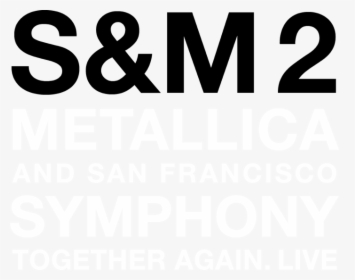 Metallica & San Francisco Symphony - Logo S&m2 Png, Transparent Png, Free Download