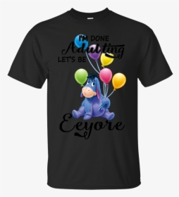 Eeyore Winnie The Pooh Shirts I"m Done Adulting - Fake Gucci Shirt, HD Png Download, Free Download