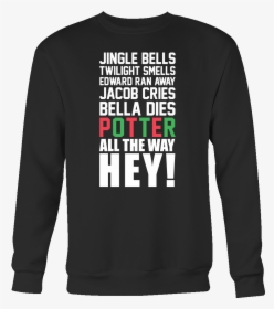 Jingle Bells Twilight Smells Potter Unisex Sweatshirt - Saitama One Punch Man Sweatshirt, HD Png Download, Free Download