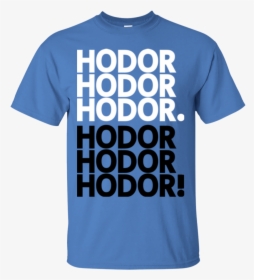 Get Over It Hodor T-shirt - Active Shirt, HD Png Download, Free Download